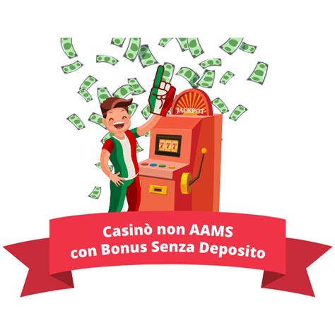 Casino Aams Senza Deposito