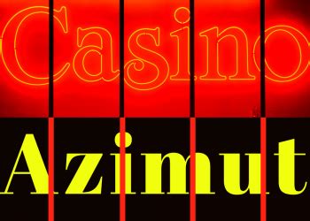 Casino azimut