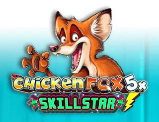 Chicken Fox 5x Skillstars Bet365