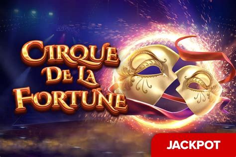 Cirque De La Fortune Bet365