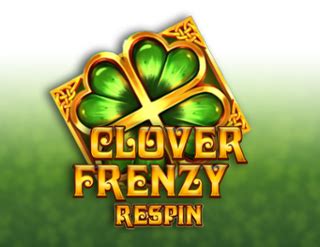 Clover Frenzy Respin Netbet