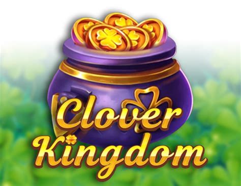 Clover Kingdom Bodog