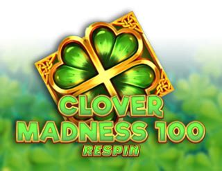 Clover Madness 100 Respin 1xbet