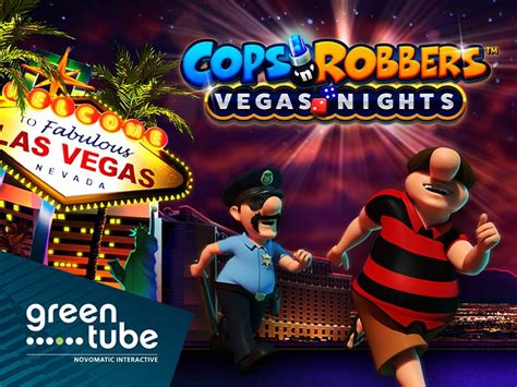 Cops N Robbers Vegas Nights Betsson