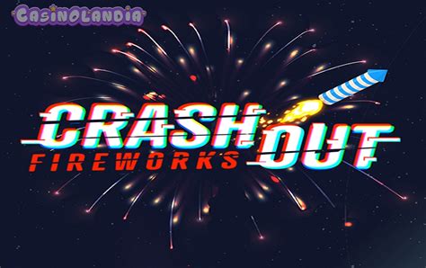 Crashout Fireworks Bodog
