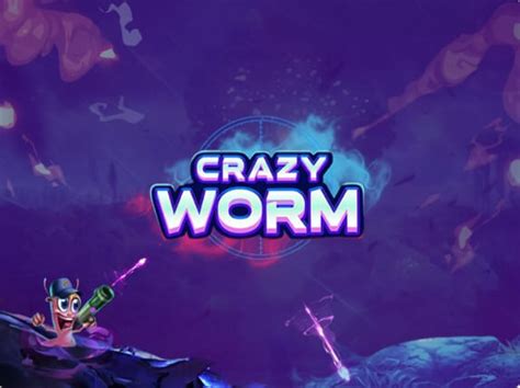 Crazy Worm Review 2024