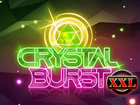 Crystal Burst Xxl Slot - Play Online