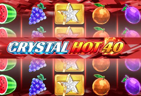 Crystal Hot 40 Deluxe Slot Gratis