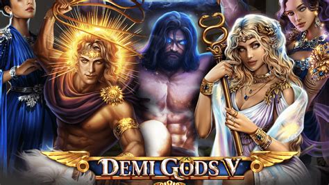 Demi Gods V Bwin