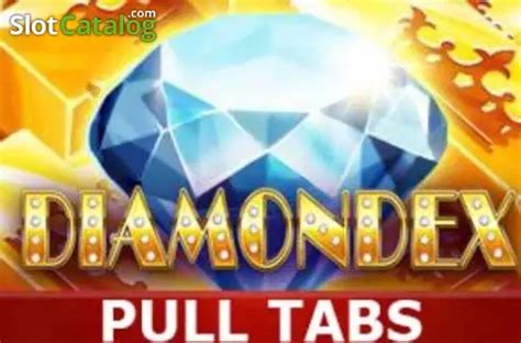 Diamondex Pull Tabs Slot Gratis