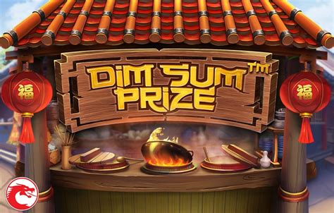 Dim Sum Prize Bodog