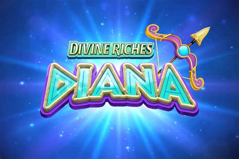 Divine Riches Diana Blaze
