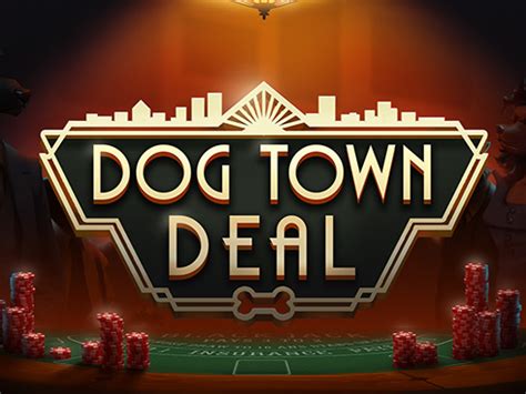 Dog Town Deal Parimatch