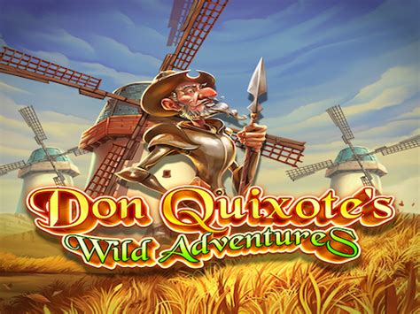 Don Quixote S Wild Adventures Betfair
