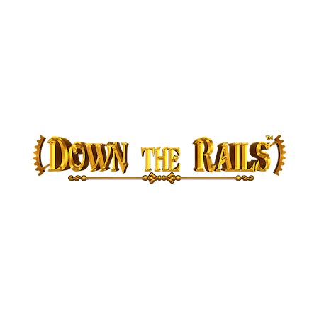 Down The Rails Betfair