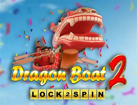 Dragon Boat 2 Lock 2 Spin Leovegas