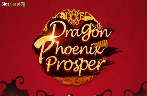 Dragon Phoenix Prosper Bodog