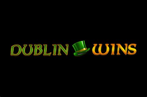 Dublin Wins Casino Review