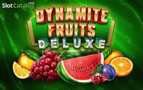 Dynamite Fruits Deluxe Slot Gratis