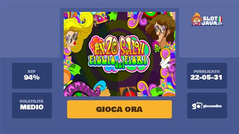 Enzo Salvi Figlio Dei Fiori Slot Gratis