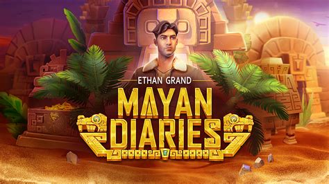 Ethan Grand Mayan Diaries Betsson