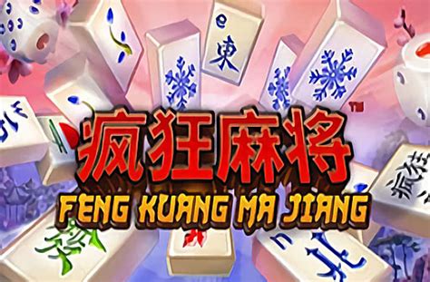 Feng Kuang Ma Jiang Bwin