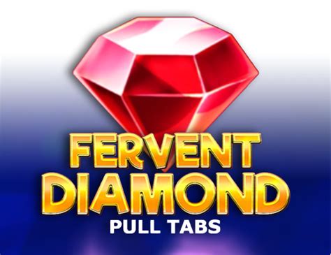 Fervent Diamond Pull Tabs Bet365