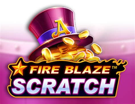 Fire Blaze Scratch Betano