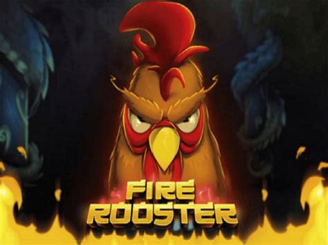 Fire Rooster Slot Gratis