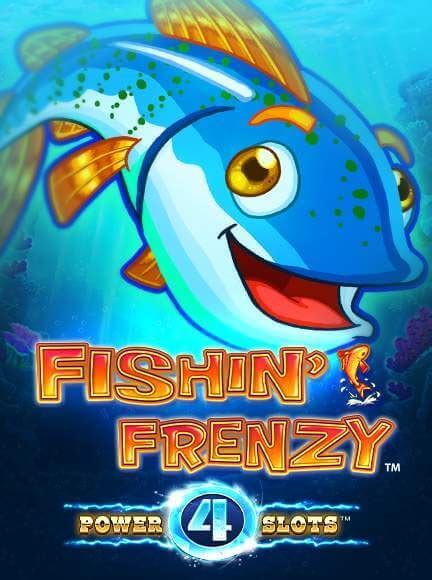 Fishin Frenzy Power 4 Slots Netbet