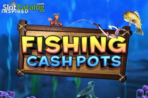 Fishing Cash Pots Betano