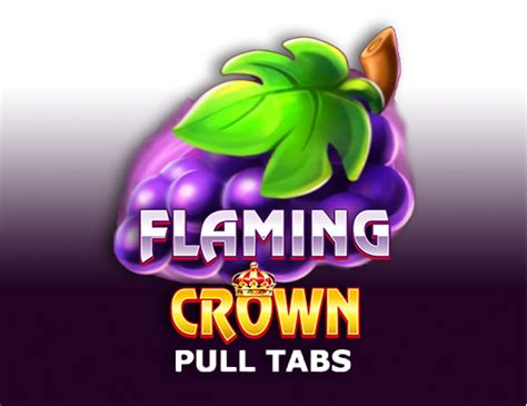 Flaming Crown Pull Tabs Sportingbet