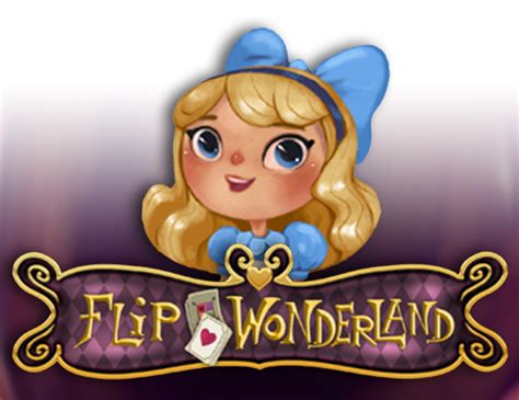 Flip Wonderland Slot - Play Online