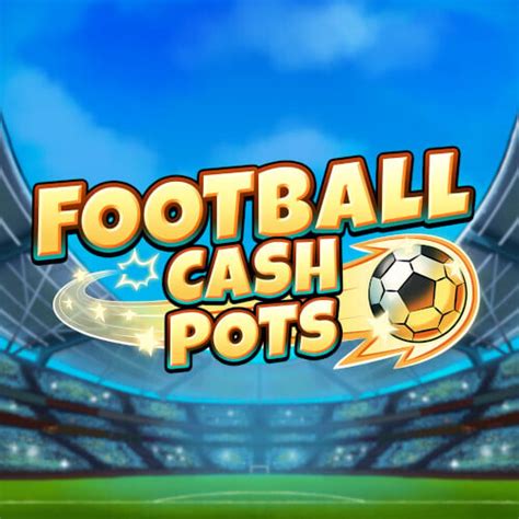 Football Cash Pots Betsul