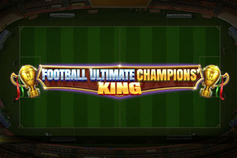 Football Ultimate Champions King Bodog