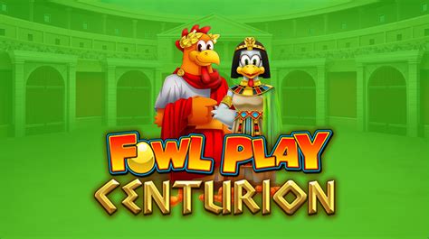 Fowl Play Centurion Betsul
