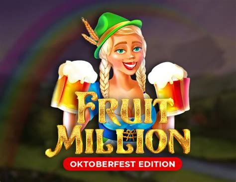 Fruit Million Oktoberfest Edition Leovegas