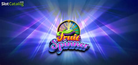 Fruit Spinner Review 2024
