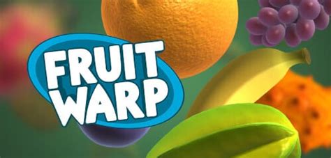 Fruit Warp Brabet