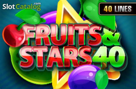 Fruits And Stars 40 Blaze