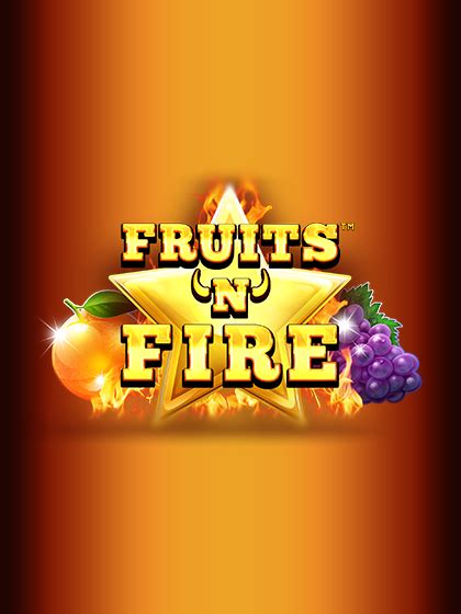 Fruits N Fire Pokerstars