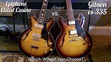 Gibson 335 Vs Epiphone Casino