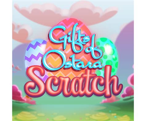 Gifts Of Ostara Scratch Brabet