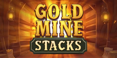 Gold Mine Stacks Bet365