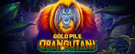 Gold Pile Orangutan Netbet