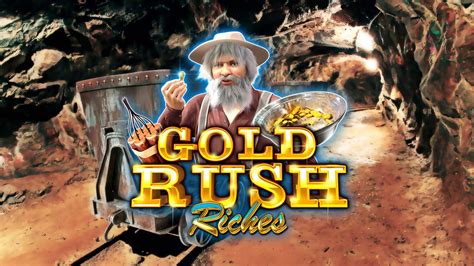 Gold Rush Riches Netbet