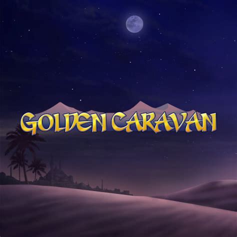 Golden Caravan Brabet