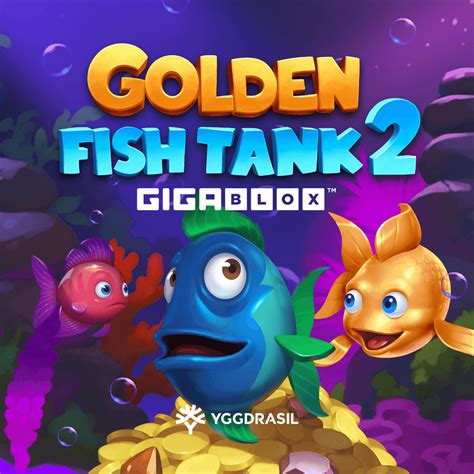 Golden Fish Tank 2 Gigablox Betfair