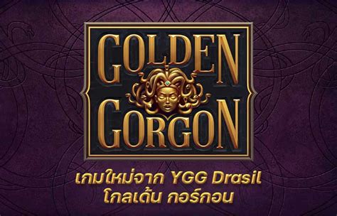 Golden Gorgon Brabet