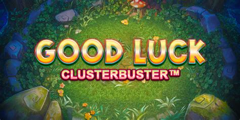 Good Luck Clusterbuster Betano